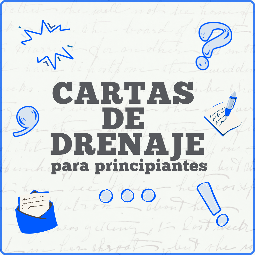 Cartas de Drenaje para Principiantes